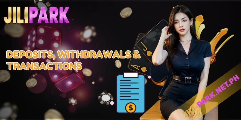 JILIPARK Terms & Conditions – Rules That Govern Your Play 2 Deposits Withdrawals Transactions