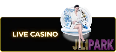 Jilipark 12 jilipark live casino